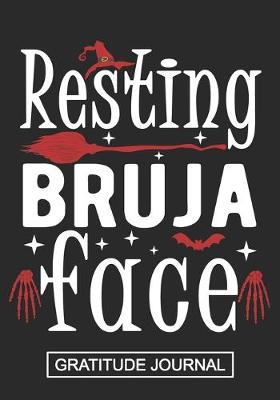 Book cover for Resting Bruja Face - Gratitude Journal