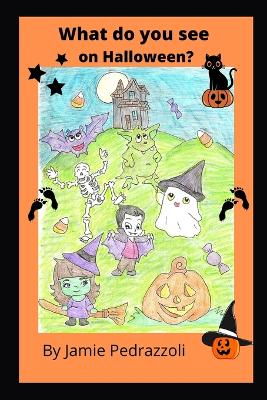 Book cover for What do you see on Halloween?