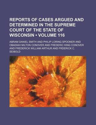 Book cover for Wisconsin Reports; Cases Determined in the Supreme Court of Wisconsin Volume 116