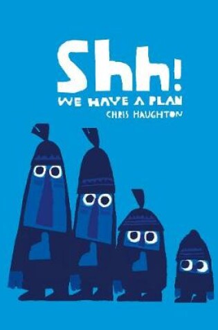 Cover of Shh! We Have a Plan