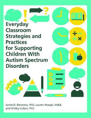 Book cover for Everyday Classroom Strategies and Practices for Supporting Children With Autism Spectrum Disorders