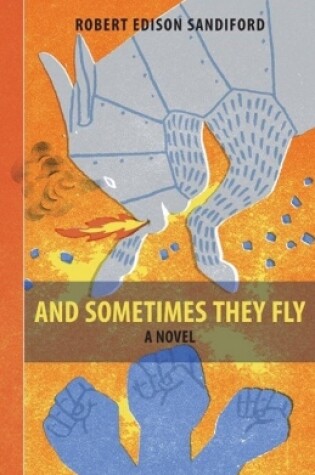 Cover of And Sometimes They Fly