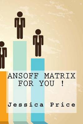 Book cover for Ansoff Matrix For You !