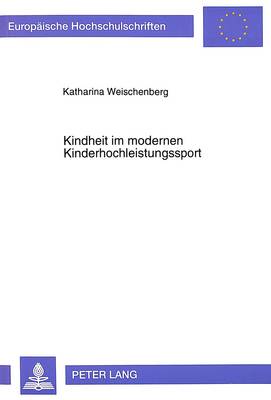 Cover of Kindheit Im Modernen Kinderhochleistungssport