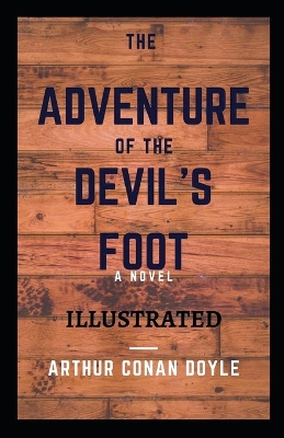 Book cover for The Adventure of the Devil's Foot Illustrated