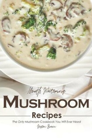 Cover of Mouth Watering Mushroom Recipes
