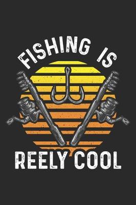 Book cover for Fishing Is Reely Cool