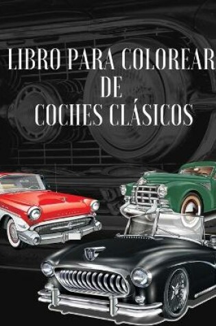 Cover of Libro para colorear de coches clásicos