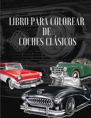 Book cover for Libro para colorear de coches clásicos