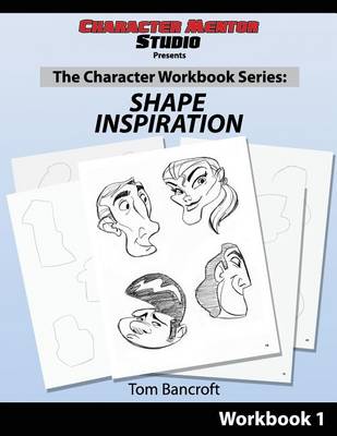 Book cover for Character Mentor Studio, Workbook 1- Shape Inspiration