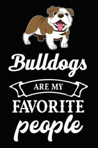 Cover of Bulldogs Are My Favorite People