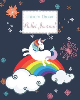 Book cover for Unicorn Dream Bullet Journal