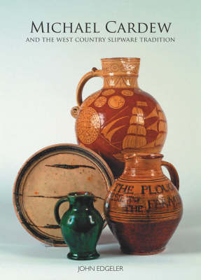 Book cover for Michael Cardew and the West Country Slipware Tradition