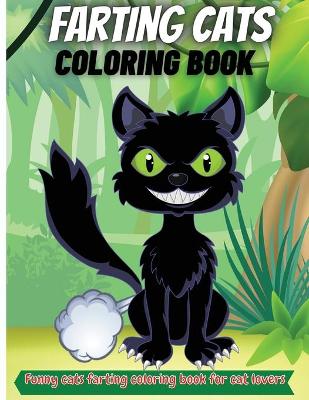 Book cover for Farting Cats Coloring Book