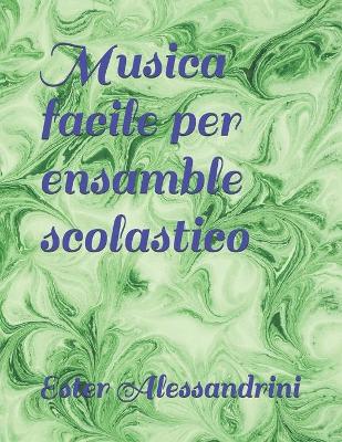 Cover of Musica facile per ensamble scolastico