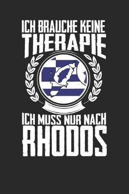 Book cover for Ich brauche keine Therapie ich muss nur nach Rhodos