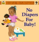 Book cover for No Diapers for Baby!