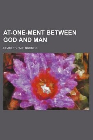 Cover of At-One-Ment Between God and Man