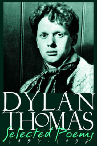 Cover of Dylan Thomas - Selected Poems 1934-1952