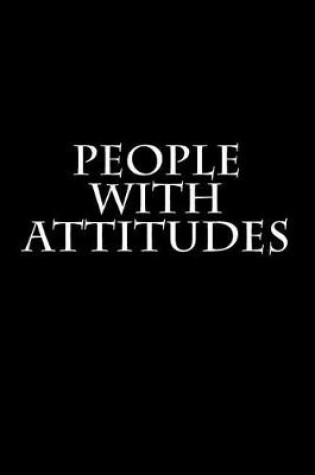 Cover of People With Attitudes