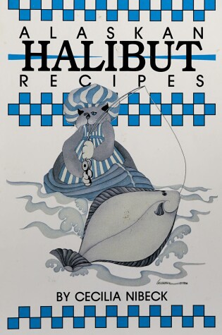 Cover of Alaskan Halibut Recipes