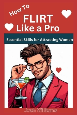 Book cover for How to Flirt Like a Pro