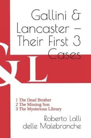 Cover of Gallini & Lancaster - Their First 3 Cases