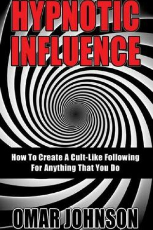 Cover of Hypnotic Influence