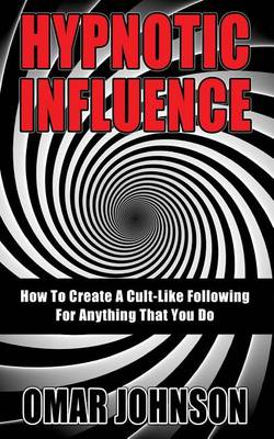 Book cover for Hypnotic Influence