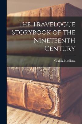 Cover of The Travelogue Storybook of the Nineteenth Century
