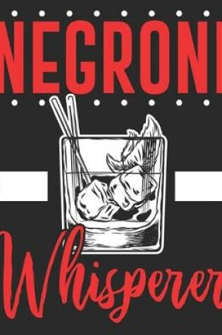 Cover of Negroni Whisperer