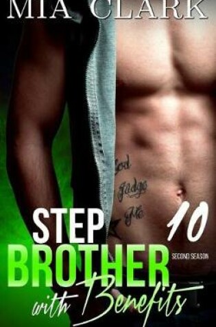 Cover of Stepbrother With Benefits 10 (Second Season)