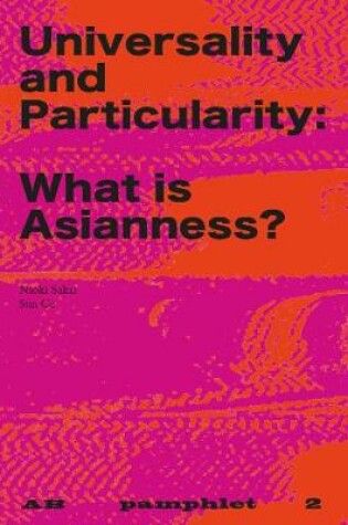 Cover of Universality and Particularity: What is Asianness?