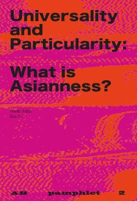 Cover of Universality and Particularity: What is Asianness?