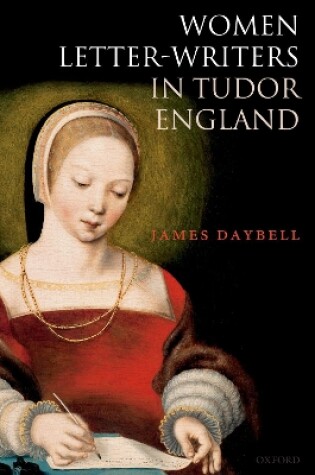 Cover of Women Letter-Writers in Tudor England