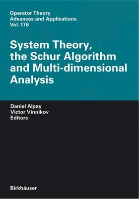 Book cover for System Theory, the Schur Algorithm and Multidimensional Analysis