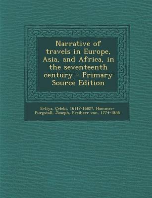 Book cover for Narrative of Travels in Europe, Asia, and Africa, in the Seventeenth Century - Primary Source Edition