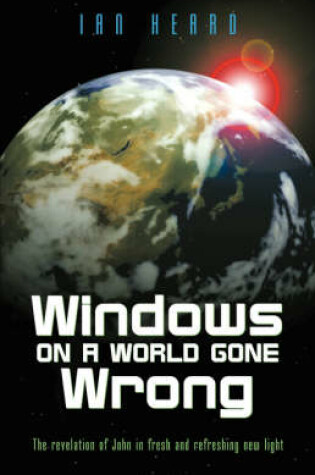 Cover of Windows on a World Gone Wrong