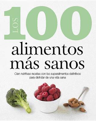 Cover of Los 100 Alimentos MS Sanos