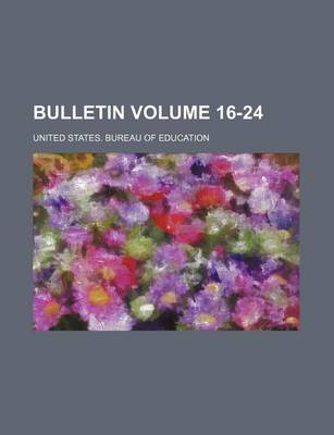 Book cover for Bulletin Volume 16-24