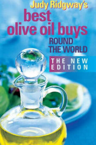 Cover of Judy Ridgway's Best Olive Oil Buys Round the World