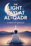 Book cover for The Light of Laylat al-Qadr