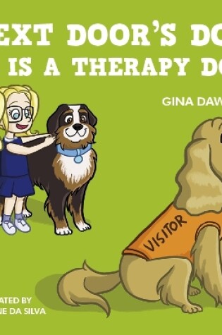 Cover of Next Door's Dog Is a Therapy Dog