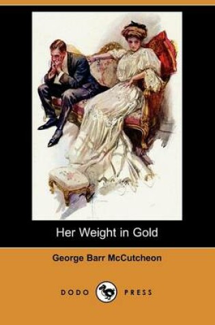 Cover of Her Weight in Gold (Dodo Press)