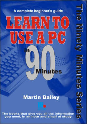 Book cover for Learn to Use a Pc in 90 Minutes