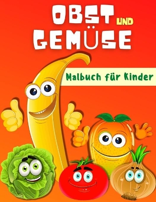 Book cover for Früchte und Gemüse Färbung Buch für Kinder