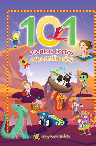 Cover of 101 Cuentos cortos extraordinarios / 101 Amazing Short Stories