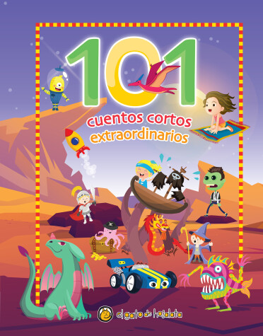 Book cover for 101 Cuentos cortos extraordinarios / 101 Amazing Short Stories