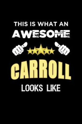 Cover of This Is What An Awesome Carroll Looks Like