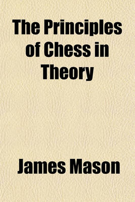 Book cover for The Principles of Chess in Theory